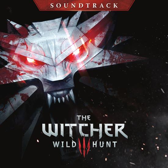 Wiedźmin 3 Dziki Gon 2015 - The Witcher 3 Wild Hunt - Soundtrack OKŁADKA.jpg