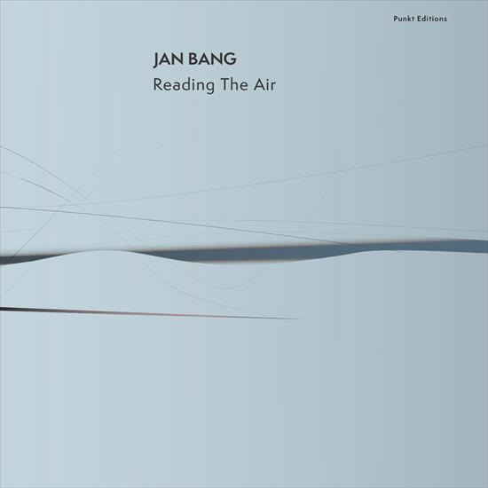 Jan Bang - Reading the Air - 2024 - folder.jpg